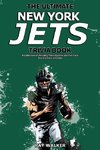 The Ultimate New York Jets Trivia Book