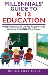 Millennials' Guide to K-12 Education