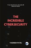 The Incredible Cybersecurity