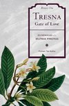 Tresna Gate of Love Memoir One