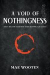 A Void of Nothingness