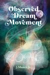 Observed Dream Movement