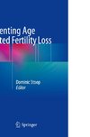 Preventing Age Related Fertility Loss