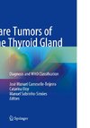 Rare Tumors of the Thyroid Gland