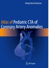Atlas of Pediatric CTA of Coronary Artery Anomalies