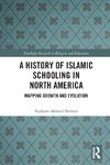 A History of Islamic Schooling in North America