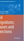 Cell Migrations: Causes and Functions