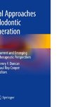 Clinical Approaches in Endodontic Regeneration