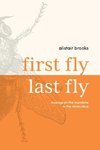 First Fly, Last Fly