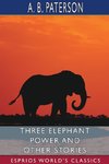 Three Elephant Power and Other Stories (Esprios Classics)