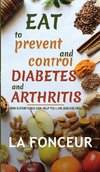 Eat to Prevent and Control Diabetes and Arthritis