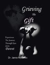 Grieving the Gift