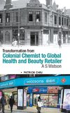Transformation from Colonial Chemist to Global Health and Beauty Retailer