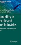 Sustainability in the Textile and Apparel Industries