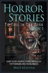 Horror Stories To Tell In The Dark Book 1