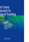 Boot Camp Approach to Surgical Training