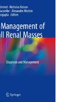 The Management of Small Renal Masses