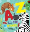 A to Z and all that in between