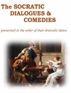 The Socratic Dialogues and Comedies
