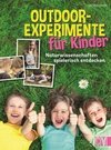 Outdoor-Experimente für Kinder