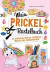 Mein Prickel-Bastelbuch