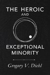 The Heroic and Exceptional Minority