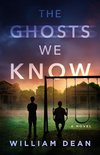 The Ghosts We Know