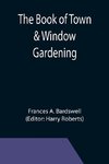 The Book of Town & Window Gardening
