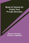 Book of Hymns for Public and Private Devotion