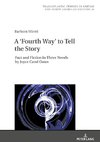 A 'Fourth Way' to Tell the Story