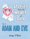 Stories from the Heart of God, Adam and Eve