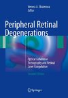 Peripheral Retinal Degenerations