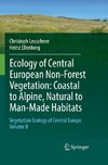 Ecology of Central European Non-Forest Vegetation: Coastal to Alpine, Natural to Man-Made Habitats