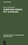 Euripides Medea mit Scholien