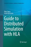 Guide to Distributed Simulation with HLA