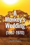 A Monkey's Wedding (1967-1970)