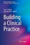 Building a Clinical Practice