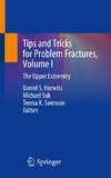 Tips and Tricks for Problem Fractures, Volume I