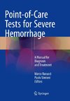 Point-of-Care Tests for Severe Hemorrhage
