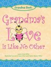 Grandma's Love Is Like No Other