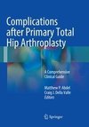 Complications after Primary Total Hip Arthroplasty