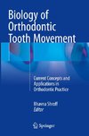 Biology of Orthodontic Tooth Movement
