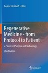 Regenerative Medicine - from Protocol to Patient
