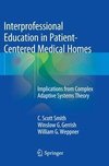 Interprofessional Education in Patient-Centered Medical Homes