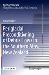 Periglacial Preconditioning of Debris Flows in the Southern Alps, New Zealand