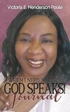 When I Need A Word, God Speaks! Journal