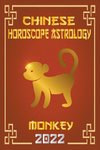 Monkey Chinese Horoscope & Astrology 2022