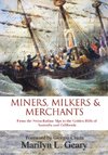 Miners, Milkers & Merchants