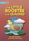 The Little Rooster That Quacked