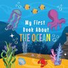 MY FIRST BOOK ABOUT THE OCEAN
